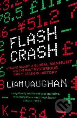Flash Crash - Liam Vaughan, HarperCollins, 2021