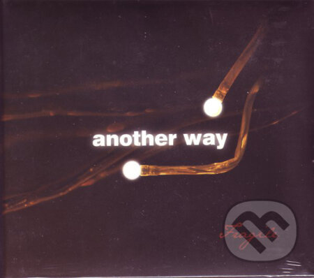 Another Way: Fragile - Another Way, , 2010