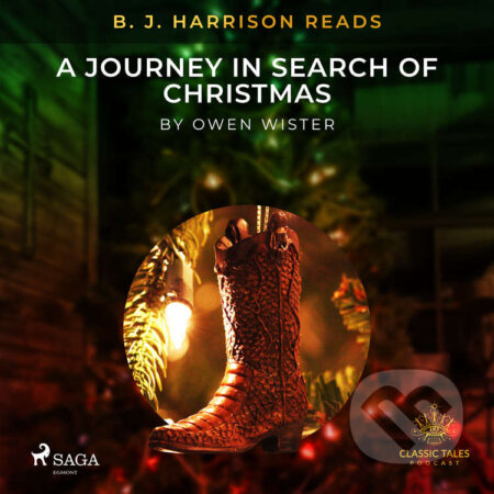 B. J. Harrison Reads A Journey in Search of Christmas (EN) - Owen Wister, Saga Egmont, 2021