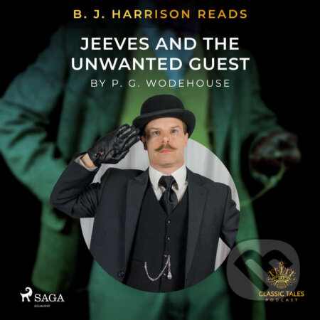 B. J. Harrison Reads Jeeves and the Unwanted Guest (EN) - P.G. Wodehouse, Saga Egmont, 2021