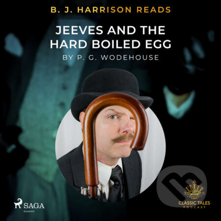 B. J. Harrison Reads Jeeves and the Hard Boiled Egg (EN) - P.G. Wodehouse, Saga Egmont, 2021