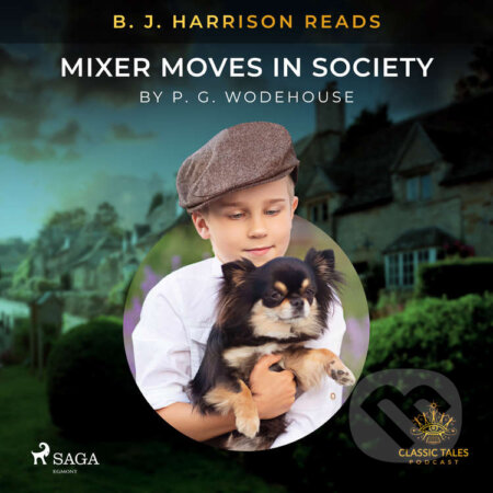 B. J. Harrison Reads Mixer Moves in Society (EN) - P.G. Wodehouse, Saga Egmont, 2021