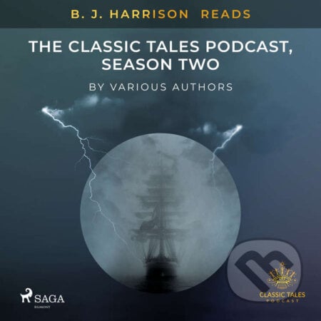 B. J. Harrison Reads The Classic Tales Podcast, Season Two (EN) - Rôzni autori, Saga Egmont, 2021