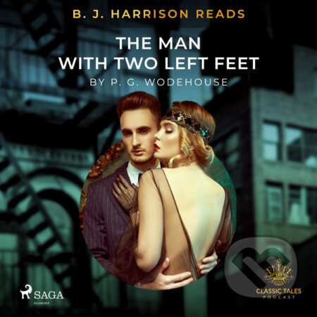 B. J. Harrison Reads The Man With Two Left Feet (EN) - P.G. Wodehouse, Saga Egmont, 2021