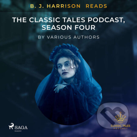 B. J. Harrison Reads The Classic Tales Podcast, Season Four (EN) - Rôzni autori, Saga Egmont, 2021
