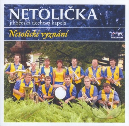 Netolička: Netolické vyznání - Netolička, Česká Muzika, 2010