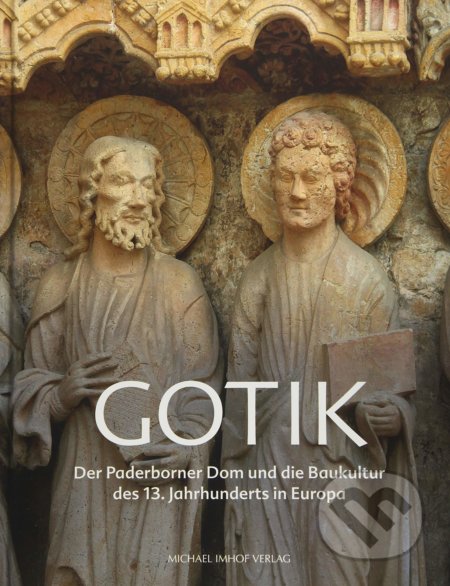 Gotik - Christoph Stiegemann (editor), Imhof Verlag, 2018