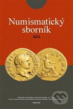 Numismatický sborník 33/2 - Jiří Militký, Filosofia, 2021