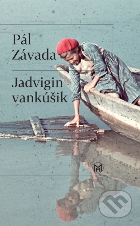 Jadvigin vankúšik - Pál Závada, Slovart, 2021