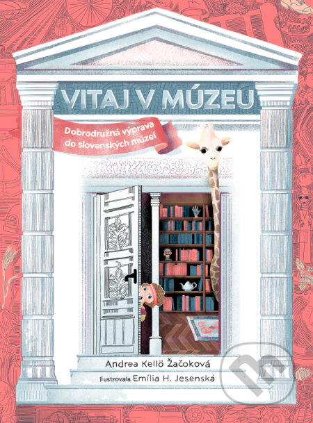 Vitaj v múzeu - Andrea Kellö Žačoková, Emília Jesenská (ilustrátor), 2021