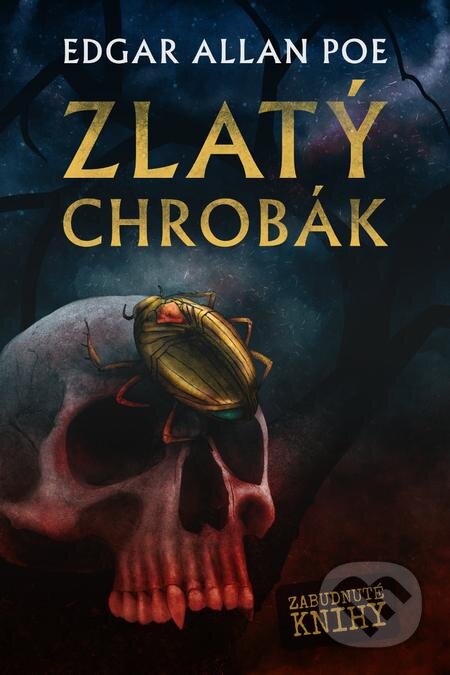 Zlatý chrobák - Edgar Allan Poe, Zabudnuté knihy