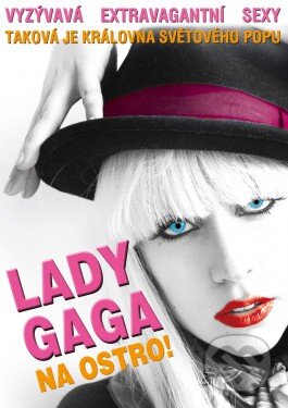 Lady Gaga Na ostro! - Sonia Anderson, Hollywood, 2021
