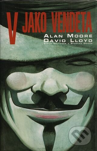 V jako vendeta - Alan Moore, David Lloyd, BB/art, 2010