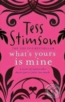 What&#039;s Yours is Mine - Tess Stimson, Pan Macmillan, 2010