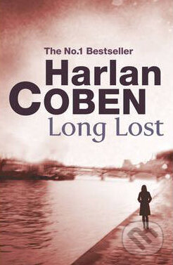 Long Lost - Harlan Coben, Orion, 2010