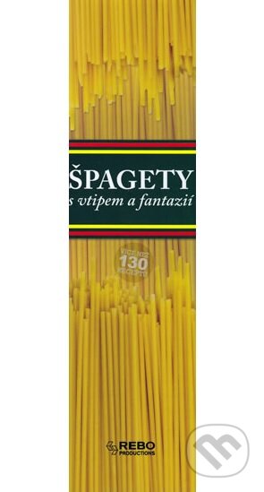 Špagety s vtipem a fantazií, Rebo, 2010
