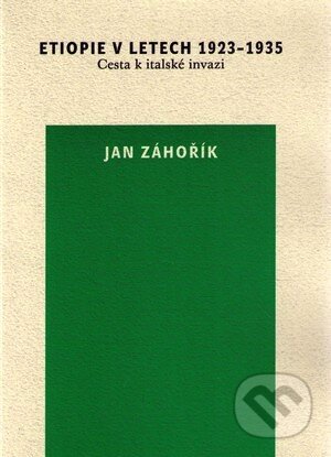 Etiopie v letech 1923 - 1935 (Cesta k italské invazi) - kniha z kategorie Historie