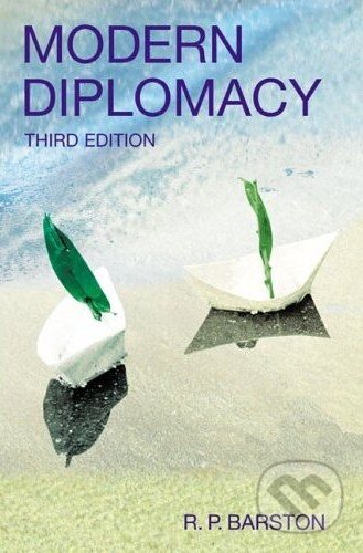 Modern Diplomacy - R.P. Barston, Longman, 2006