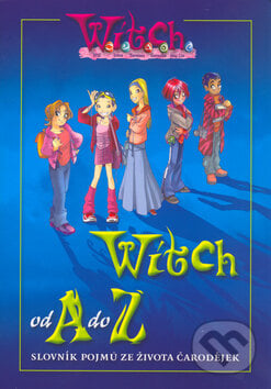 Witch od A po Z, Egmont ČR, 2005