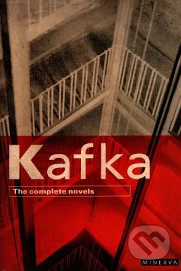 The Complete Novels - Franz Kafka, Vintage, 1992