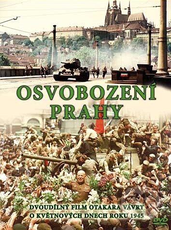 Osvobození Prahy - O. Vávra, Hollywood, 2021