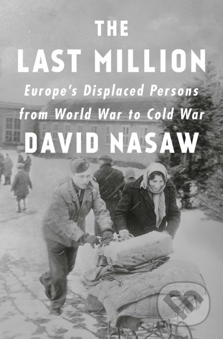 The Last Million - David Nasaw, Penguin Books, 2020