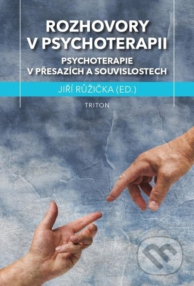 Rozhovory v psychoterapii - Jiří Růžička, Triton, 2021