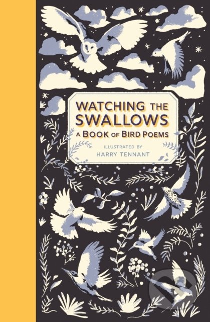 Watching the Swallows (A Book of Bird Poems) - Harry Tennant (ilustrátor) - kniha z kategorie Poezie