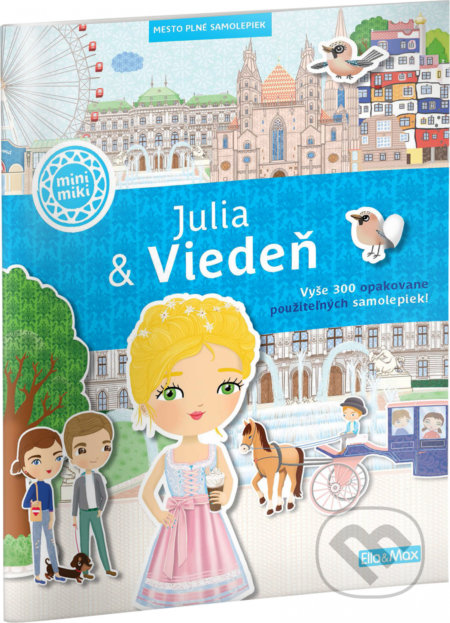 Julia & Viedeň (Mesto plné samolepiek) - Ema Potužníková, Lucie Jenčíková (ilustrátor) - kniha z kategorie Beletrie pro děti