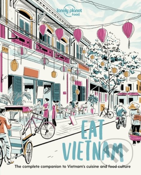 Eat Vietnam - kniha z kategorie Průvodci Asií