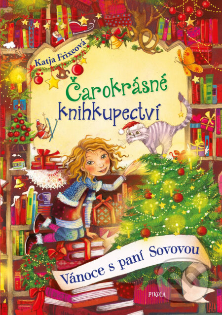 Vánoce s paní Sovovou (Čarokrásné knihkupectví 5) - Katja Frixeová, Pikola, 2021