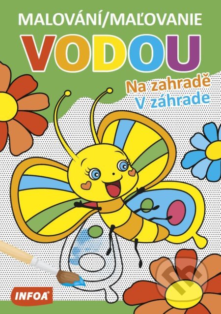 Malování / Maľovanie vodou - Na zahradě / V záhrade, INFOA, 2021