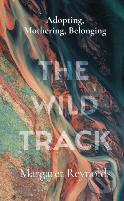 The Wild Track - Margaret Reynolds, Doubleday, 2021