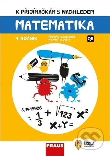 K přijímačkám s nadhledem Matematika 9. ročník 2v1 - Hana Kuřítková, Fraus, 2021