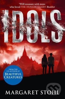 Idols - Margaret Stohl, HarperCollins, 2014
