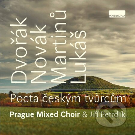 Prague Mixed Choir & Jiří Petrdlik: Pocta českým tvůrcům - Prague Mixed Choir, Jiří Petrdlik, Hudobné albumy, 2021