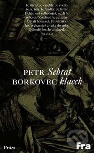 Sebrat klacek - Petr Borkovec, Fra, 2021