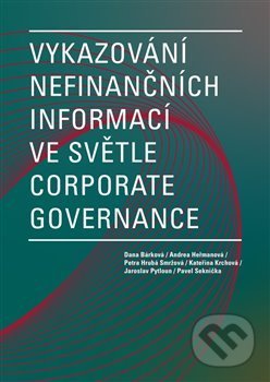 Vykazování nefinančních informací ve světle corporate governance - Dana Bárková, Západočeská univerzita v Plzni, 2021