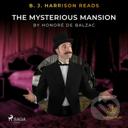 B. J. Harrison Reads The Mysterious Mansion (EN) - Honoré de Balzac, Saga Egmont, 2021
