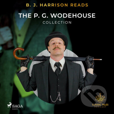 B. J. Harrison Reads The P. G. Wodehouse Collection (EN) - P.G. Wodehouse, Saga Egmont, 2021