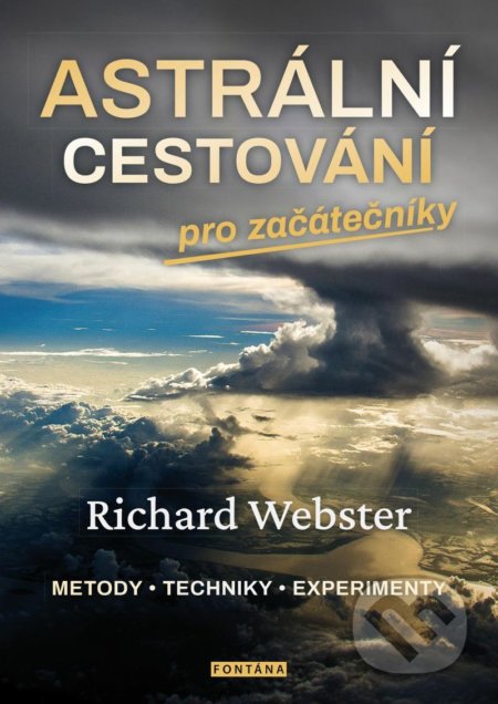 Obálka knihy Astrální cestování pro začátečníky - metody, techniky, experimenty