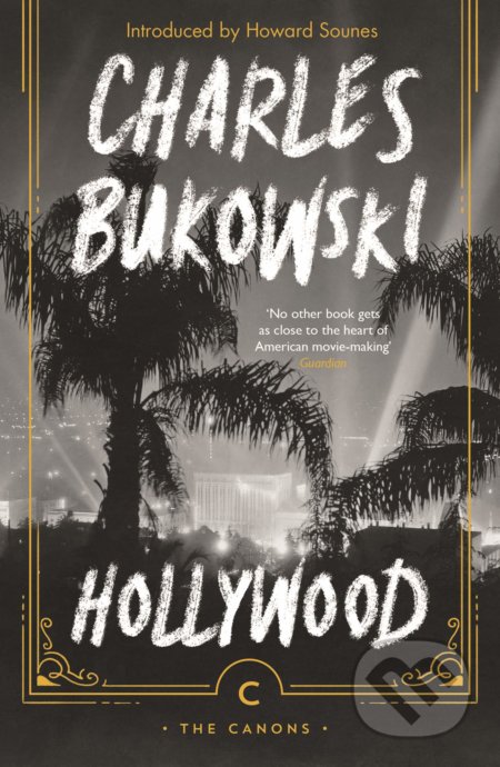 Hollywood - Charles Bukowski, Canongate Books, 2019