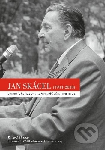 Jan Skácel /1934-2018/ - Adam B. Bartoš, kolektiv autorů, Adam B. Bartoš, 2021