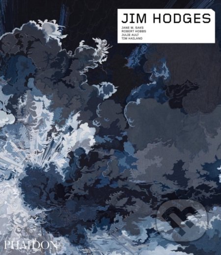 Jim Hodges - Jane M. Saks, Robert Hobbs, Julie Ault - kniha z kategorie Malířství a sochařství