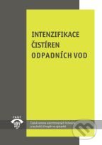Kniha: Intenzifikace čistíren odpadních vod (Karel Plotěný). Informační centrum ČKAIT, 2013