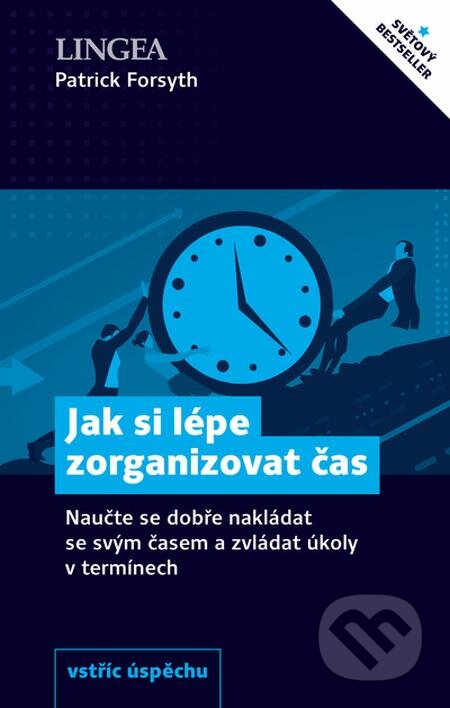 E-kniha: Jak si lépe zorganizovat čas (Patrick Forsyth). Lingea, 2020