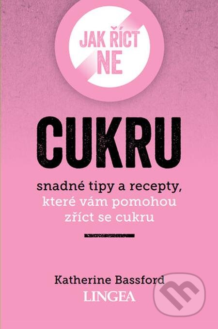 E-kniha: Jak říct ne cukru (Katherine Bassford). Lingea, 2021