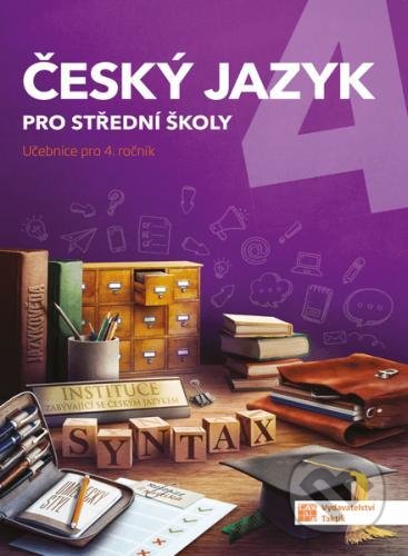 Český jazyk 4 - učebnice pro SŠ, Taktik, 2021
