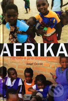 Afrika – náhody a jiná dobrodružství - Josef Donát, Retro Gallery, 2021