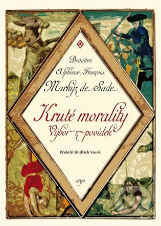 Kruté morality - Donatien A.F. de Sade, Argo, 2021